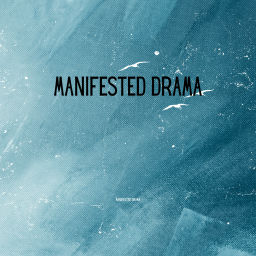 Podcast thumbnail for Manifested Drama