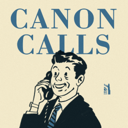 Podcast thumbnail for Canon Calls