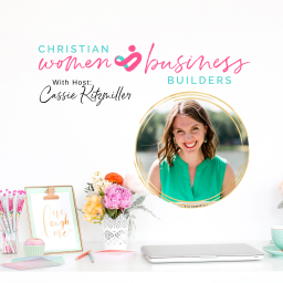 Podcast thumbnail for Christian Women Business Builders