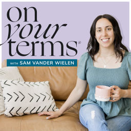 Podcast thumbnail for On Your Terms