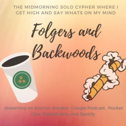 Podcast thumbnail for Folgers And Backwoods