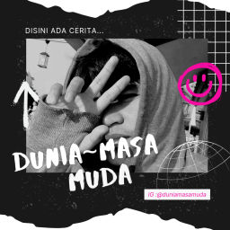 Podcast thumbnail for Dunia masa muda