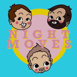 Podcast thumbnail for Night Moves