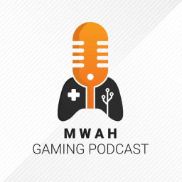 Podcast thumbnail for Mwah Gaming Podcast