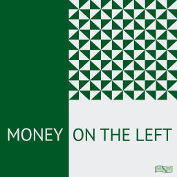 Podcast thumbnail for Money on the Left