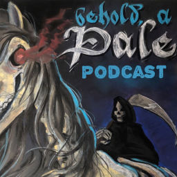 Podcast thumbnail for Behold a Pale Podcast