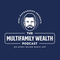 Podcast thumbnail for The Multifamily Wealth Podcast