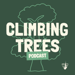 Podcast thumbnail for Climbing Trees