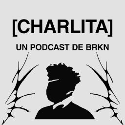 Podcast thumbnail for [CHARLITA]