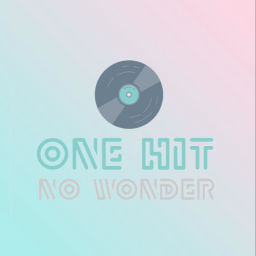 Podcast thumbnail for One Hit No Wonder