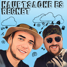 Podcast thumbnail for Hauptsache es regnet