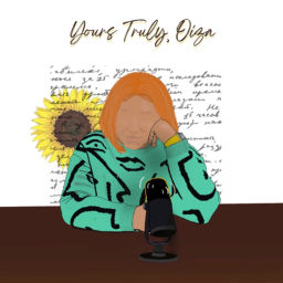 Podcast thumbnail for Yours Truly, Oiza