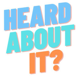 Podcast thumbnail for Heard About It?