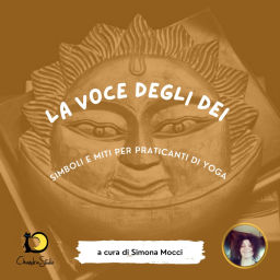 Podcast thumbnail for La Voce degli Dei: simboli e miti per praticanti di Yoga