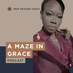 Podcast thumbnail for A Maze In Grace