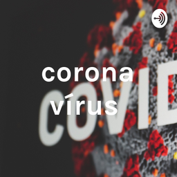 Podcast thumbnail for corona vírus