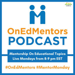 Podcast thumbnail for #OnEdMentors on voicEd Radio