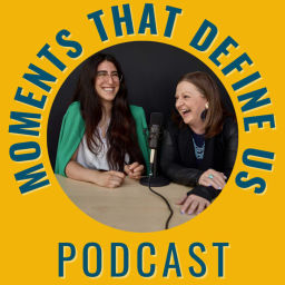 Podcast thumbnail for Moments That Define Us