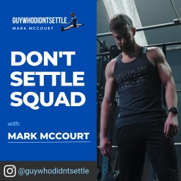 Podcast thumbnail for Don't Settle Squad