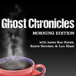 Podcast thumbnail for Ghost Chronicles Morning Edition