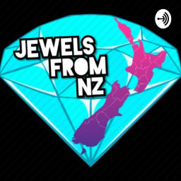Podcast thumbnail for Jewels From NZ