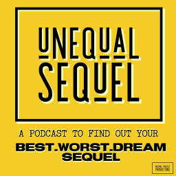 Podcast thumbnail for Unequal Sequel