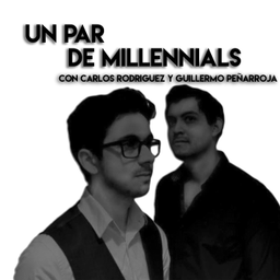 Podcast thumbnail for Un Par de Millennials
