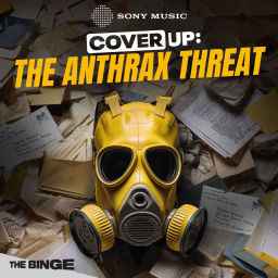 Podcast thumbnail for Cover Up: The Anthrax Threat
