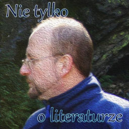 Podcast thumbnail for Nie tylko o literaturze