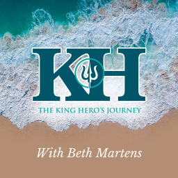 Podcast thumbnail for King Hero's Journey with Beth Martens