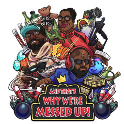 Podcast thumbnail for And That's Why We're Messed Up!