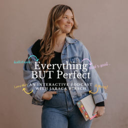 Podcast thumbnail for Everything BUT Perfect