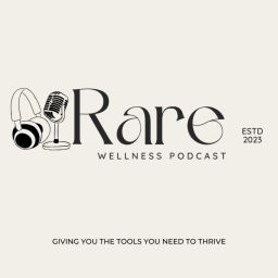 Podcast thumbnail for Rare Wellness Podcast