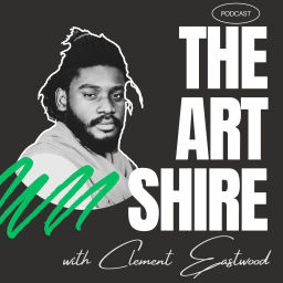 Podcast thumbnail for The Art Shire with Clement Eastwood