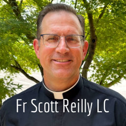 Podcast thumbnail for Fr Scott Reilly LC