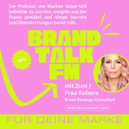 Podcast thumbnail for BRAND TALK FM — Marken zum Verlieben