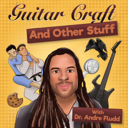 Podcast thumbnail for Guitar Craft And Other Stuff