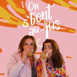 Podcast thumbnail for On s'tient au jus