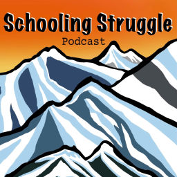 Podcast thumbnail for Schooling Struggle