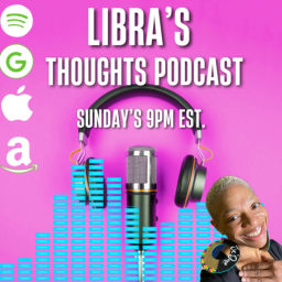 Podcast thumbnail for Libra's Thoughts Podcast