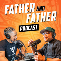 Podcast thumbnail for Father & Father Podcast