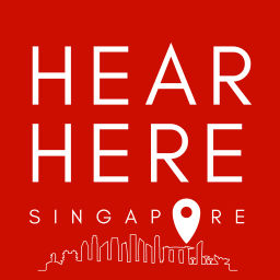 Podcast thumbnail for Hear. Here. Singapore.