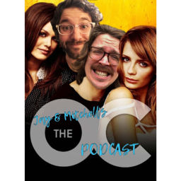 Podcast thumbnail for Jay & Mitchell's The O.C. Podcast
