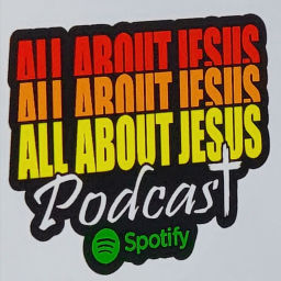 Podcast thumbnail for All About Jesus Podcast