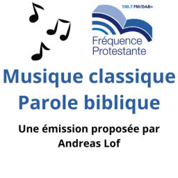 Podcast thumbnail for Musique classique, Parole biblique