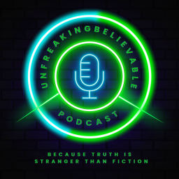 Podcast thumbnail for UNFREAKINGBELIEVABLE Podcast