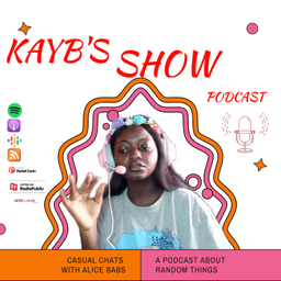 Podcast thumbnail for Kayb's Show Podcast