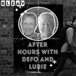 Podcast thumbnail for After Hours with Defo and Lubie