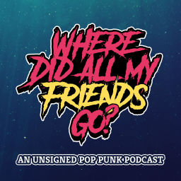 Podcast thumbnail for Where Did All My Friends Go?