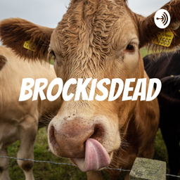 Podcast thumbnail for BrockIsDead